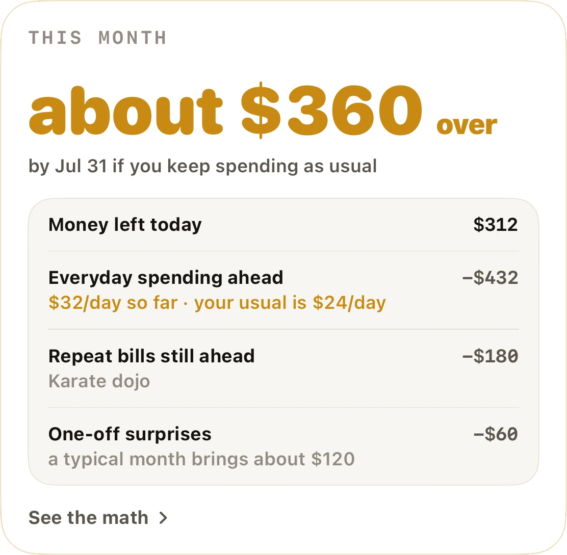 Coach verdict: about $360 over by Jul 31 if you keep spending as usual — with the receipts: everyday pace, repeat bills still ahead, one-off surprises